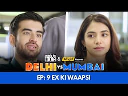 Delhi vs Mumbai | Episode 9 | Alright! [Weekly Web Series]