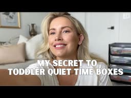 How I Get My Time Back As A Mom | Quiet Time Boxes Age 2-5