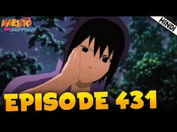 Adhura Pyaar | Naruto Shippuden EPISODE 431 Explained In हिंदी | Aniplainer