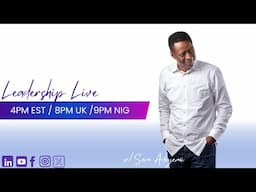 Leadership Live with Sam Adeyemi