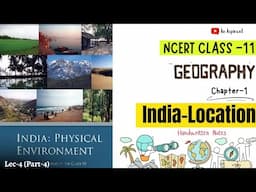 11th Geography NCERT || Chapter-1 Part-4 || Lec.4 || Handwritten notes || An Aspirant !