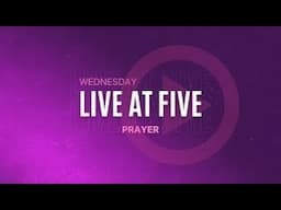 Live @ Five Prayer
