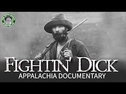 Fightin' Dick Colley: Appalachia Documentary