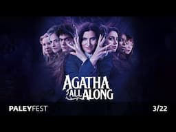 PaleyFest LA 2025: Agatha All Along
