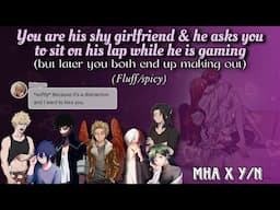 You're his shy girlfriend & he asks you to sit on his lap while he plays but end up mak!πg 0ut 😏