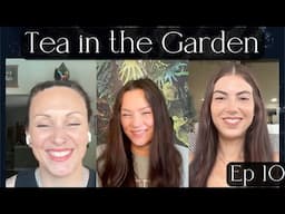 Tea in the Garden Ep 10 || DNA Activations in Egypt - Experiences & Theories