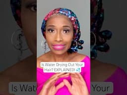 Can Water REALLY Dry Your Hair Out? Here’s the Truth? #naturalhaircare
