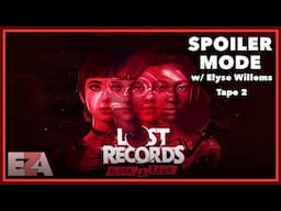 Lost Records: Bloom & Rage - Tape 2 - Spoiler Mode w/ Elyse Willems