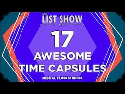 17 Mysterious Time Capsules