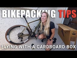 BIKEPACKING TIPS: Flying with a cardboard bike box