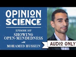 How and when to show open-mindedness, with Dr. Mohamed Hussein