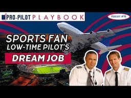 Sports Fan's Dream Job as a Pilot // #98