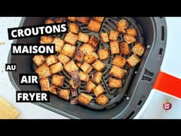 CROUTONS MAISON AU AIR FRYER 🥗🍞 croutons facile et rapide au air fryer