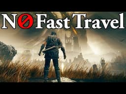 Can you beat Shadow of the Erdtree without Fast Travel?