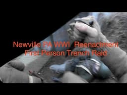 WWI Reenactment 2025 Trench Raid Helmet Cam AEF 109th Infantry