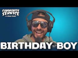 Birthday Boy | Community Service