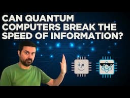 Can quantum computers break the speed of information?