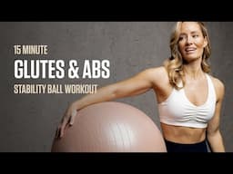 15MIN Glutes, Hamstrings & Abs / Stability Ball Workout