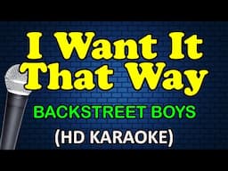 I WANT IT THAT WAY - Backstreet Boys (HD Karaoke)