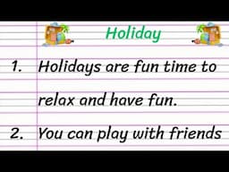 Holiday 10 Lines Essay Writing in English || Paragraph on Holiday