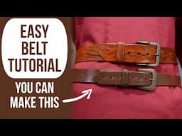 Easy Belt Tutorial || Learn Leather Crafting!