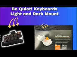 be quiet! Light and Dark Mount Keyboard Review