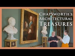 The "Architect Earl" & His Artworks: Chatsworth Through Time, Episode 3: Architectural Treasures