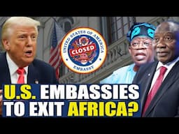 US Planning to Close Embassies in At Least 6 African Nations
