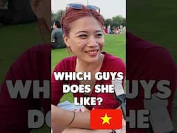 Which guys does she like? #Vietnam #dating #interview