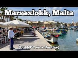 I Visited Marsaxlokk, Malta… BUT NOT ON A SUNDAY!