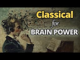 Classical Music For Brain Power