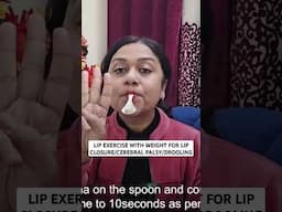 LIP EXERCISE FOR DROOLING WITH WEIGHT/CEREBRAL PALSY- Part 2 #youtubeshorts #shorts