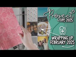Project Life Weekly - Wrapping Up Feb & Preparing To Switch It All Up!