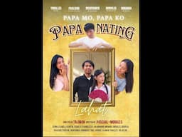 Papa Ko, Papa Mo, PAPA NATING LAHAT Trailer