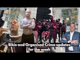 Bikie and Organised Crime updates for the week