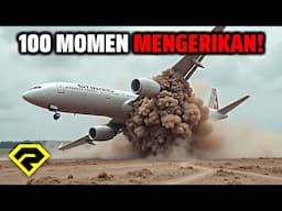 MENGERIKAN, Ini 100 Momen Tak Masuk Akal Dunia Penerbangan!