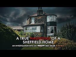 THE LADY IN THE BAY WINDOW | A HAUNTING OF A SHEFFIELD HOME