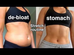 STOMACH DE-BLOATING STRETCH ROUTINE | Improve Digestion