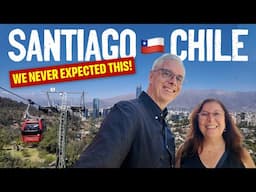 Santiago Blew Us Away! | Chile Travel Guide
