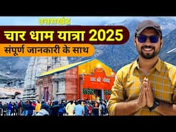 Char Dham Yatra 2025 | Complete Yatra Guide | Kedarnath, Badrinath, Gangotri, Yamnotri | Uttarakhand