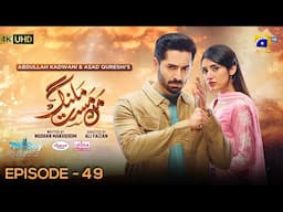 Mann Mast Malang Ep 49 [Eng Sub] Presented by Diamond Paints & Ujooba Beauty Cream - 14th June 2025