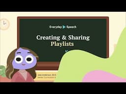 Creating and Sharing Playlists | Everyday Speech Training
