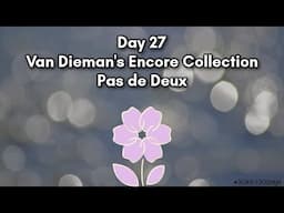 27. Van Dieman's Encore Collection - Pas de Deux | #30inks30days April 2025