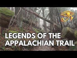 Legends of the Appalachian Trail