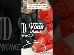 Julia Michaels on her artwork for her new EP
