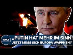 UKRAINE-KRIEG: "Putin hat mehr im Sinn! Jetzt muss sich Europa wappnen!" Politiker schlägt Alarm!