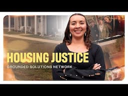 Housing Justice Video Series: Grounded Solutions - Trailer