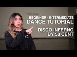 INTERMEDIATE DANCE TUTORIAL | Disco Inferno - 50 Cent Choreography