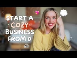 How to start a COZY passive income business from zero (what I’d do) ✨