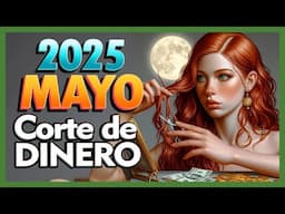 Corta el Cabello en dias de DINERO MAYO 2025 | Dias de LUNA para Cortar el Pelo | Calendario Lunar